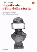 Copertina libro <b>Significato e fine della storia<br></b>(titolo originale o altro titolo: <i>Meaning in History</i>)