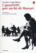Copertina libro <b>I quartetti per archi di Mozart</b>