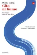 Copertina libro <b>Gita al fiume<br></b>(titolo originale o altro titolo: <i>To the river</i>)