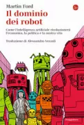 Copertina libro <b>Il dominio dei robot<br></b>(titolo originale o altro titolo: <i>Rule of the robots</i>)