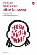 Copertina libro <b>Scrivere oltre la razza<br></b>(titolo originale o altro titolo: <i>Writing beyond race</i>)