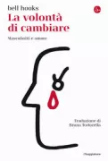Copertina libro <b>La volontà di cambiare<br></b>(titolo originale o altro titolo: <i>The will to change</i>)