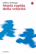 Copertina libro <b>Storia rapida della velocità</b>