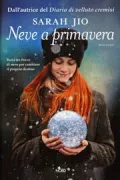 Copertina libro <b>Neve a primavera<br></b>(titolo originale o altro titolo: <i>Blackberry winter</i>)