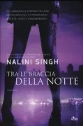 Copertina libro <b>Tra le braccia della notte<br></b>(titolo originale o altro titolo: <i>Archangel's consort</i>)
