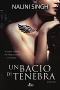 Copertina libro <b>Un bacio di tenebra<br></b>(titolo originale o altro titolo: <i>Archangel's blade</i>)