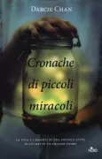 Copertina libro <b>Cronache di piccoli miracoli<br></b>(titolo originale o altro titolo: <i>The Mill River Recluse</i>)