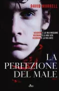 Copertina libro <b>La perfezione del male<br></b>(titolo originale o altro titolo: <i>Murder as a fine art</i>)