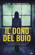 Copertina libro <b>Il dono del buio<br></b>(titolo originale o altro titolo: <i>The gift of darkness</i>)