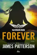 Copertina libro <b>Maximum ride. Forever<br></b>(titolo originale o altro titolo: <i>Maximum ride forever</i>)