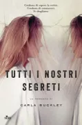 Copertina libro <b>Tutti i nostri segreti<br></b>(titolo originale o altro titolo: <i>The good goodbye</i>)