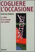 Copertina libro <b>Cogliere l'occasione<br></b>(titolo originale o altro titolo: <i>The third way and its critics</i>)