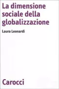 Copertina libro <b>La dimensione sociale della globalizzazione</b>