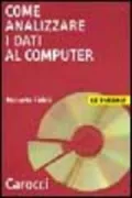 Copertina libro <b>Come analizzare i dati al computer</b>