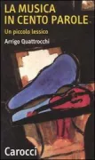 Copertina libro <b>La musica in cento parole</b>