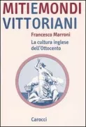 Copertina libro <b>Miti e mondi vittoriani</b>
