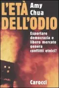 Copertina libro <b>L'età dell'odio<br></b>(titolo originale o altro titolo: <i>World on fire</i>)