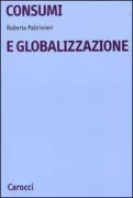 Copertina libro <b>Consumi e globalizzazione</b>