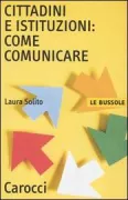 Copertina libro <b>Cittadini e istituzioni: come comunicare</b>