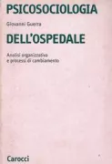 Copertina libro <b>Psicosociologia dell'ospedale</b>