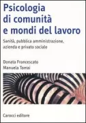 Copertina libro <b>Psicologia di comunità e mondi del lavoro</b>