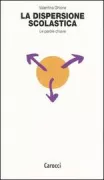 Copertina libro <b>La dispersione scolastica</b>