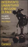 Copertina libro <b>Intervento umanitario e missioni di pace</b>