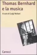 Copertina libro <b>Thomas Bernhard e la musica</b>