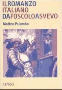 Copertina libro <b>Il romanzo italiano da Foscolo a Svevo</b>