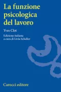 Copertina libro <b>La funzione psicologica del lavoro<br></b>(titolo originale o altro titolo: <i>La fonction psychologique du travail</i>)