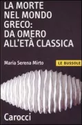 Copertina libro <b>La morte nel mondo greco: da Omero all'età classica<br></b>(titolo originale o altro titolo: <i>La morte nel mondo greco : da Omero all'età classica</i>)
