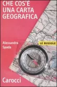 Copertina libro <b>Che cos'è una carta geografica</b>