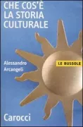 Copertina libro <b>Che cos'è la storia culturale</b>