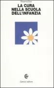 Copertina libro <b>La cura nella scuola dell'infanzia</b>