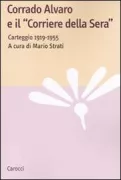 Copertina libro <b>Corrado Alvaro e il Corriere della sera</b>
