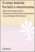 Copertina libro <b>Il corpo teatrale fra testi e messinscena</b>
