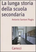 Copertina libro <b>La lunga storia della scuola secondaria</b>