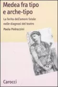 Copertina libro <b>Medea fra tipo e arche-tipo</b>