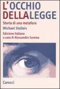 Copertina libro <b>L'occhio della legge<br></b>(titolo originale o altro titolo: <i>Das Auge des Gesetzes : Geschichte einer Metapher</i>)