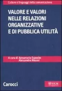 Copertina libro <b>Valore e valori nelle relazioni organizzative e di pubblica utilita</b>