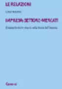 Copertina libro <b>Le relazioni impresa-settore-mercati</b>