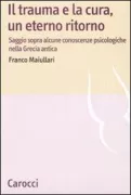 Copertina libro <b>Il trauma e la cura, un eterno ritorno</b>