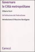 Copertina libro <b>Governare le città metropolitane</b>