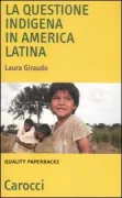 Copertina libro <b>La questione indigena in America Latina</b>