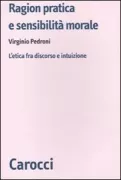 Copertina libro <b>Ragion pratica e sensibilità morale</b>