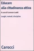 Copertina libro <b>Educare alla cittadinanza attiva</b>