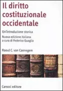 Copertina libro <b>Il diritto costituzionale occidentale<br></b>(titolo originale o altro titolo: <i>An historical introduction to Western constitutional law</i>)