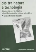 Copertina libro <b>GIS tra natura e tecnologia</b>