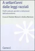 Copertina libro <b>A settant'anni dalle leggi razziali</b>