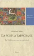 Copertina libro <b>Da Roma a Taprobane<br></b>(titolo originale o altro titolo: <i>Collectanea rerum memorabilium</i>)